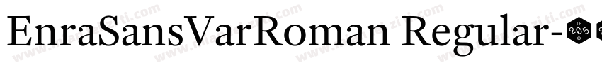 EnraSansVarRoman Regular字体转换